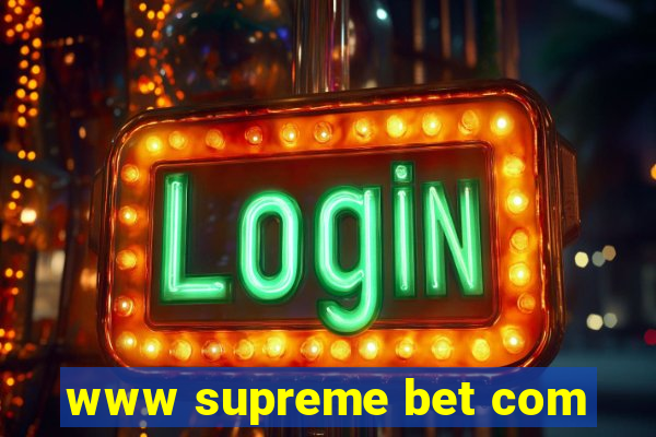 www supreme bet com